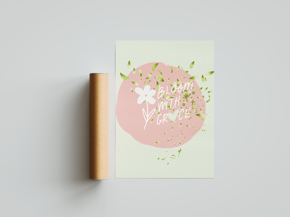 Bloom with Grace Poster