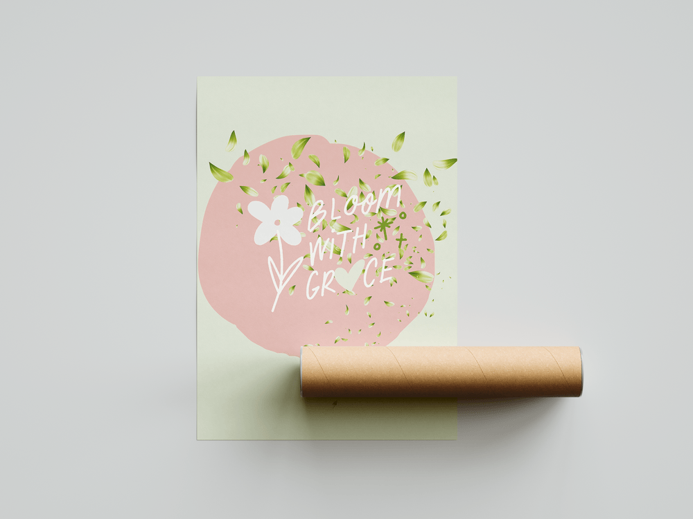 Bloom with Grace Poster