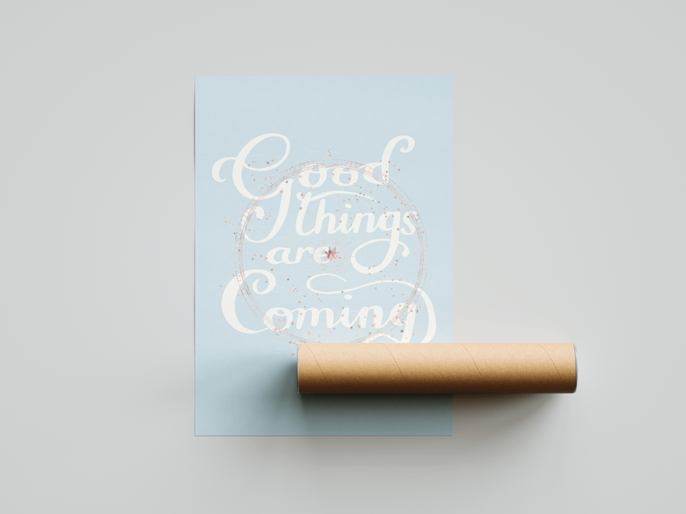 GOOD THINGS ARE COMING AFFIRMATION POSTER
