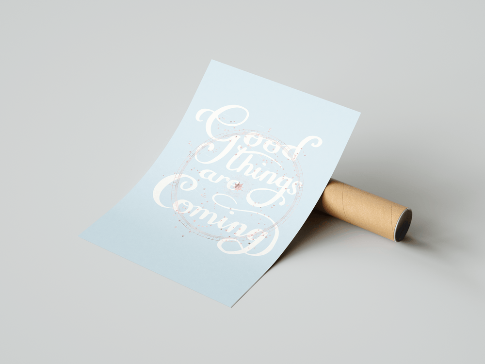 GOOD THINGS ARE COMING AFFIRMATION POSTER