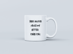 Raised By Jane Austen White Coffee Mug