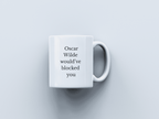 Oscar Wilde White Coffee Mug
