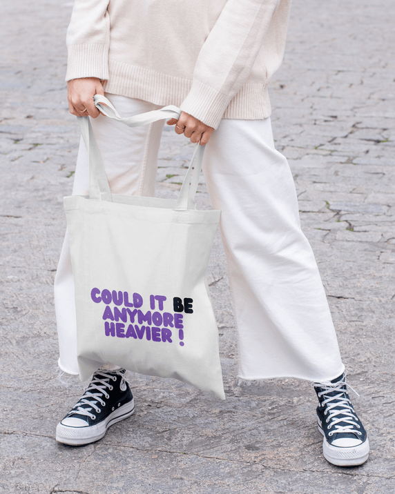 Be Anymore Heavier Tote Bag 100% Cotton with Zipper