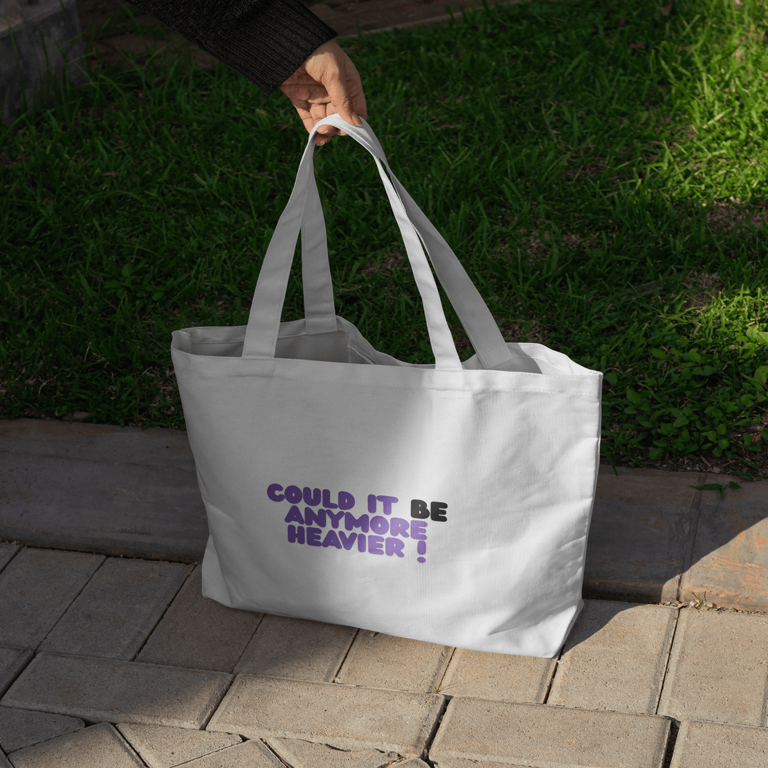Be Anymore Heavier Large Tote Bag 100% Cotton with Zipper